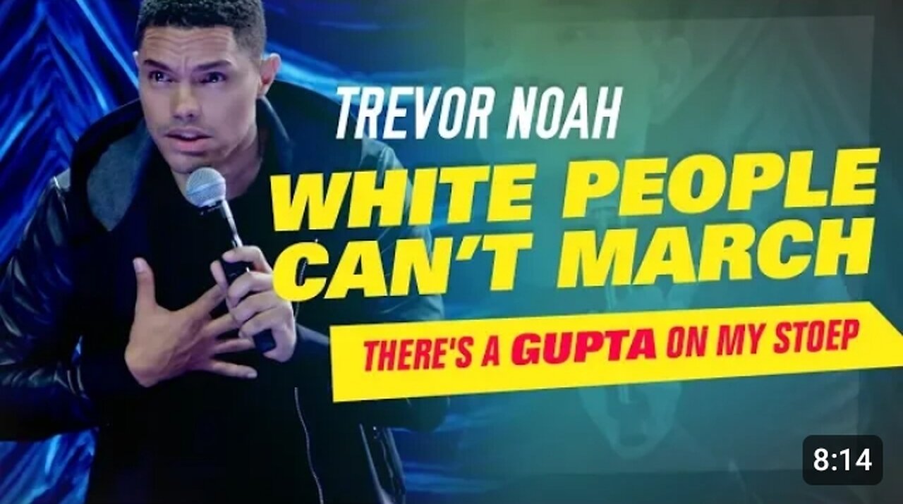 _White_People_Can_t_March__-_Trevor_Noah_-__There_s_A_Gupta_On_My_Stoep