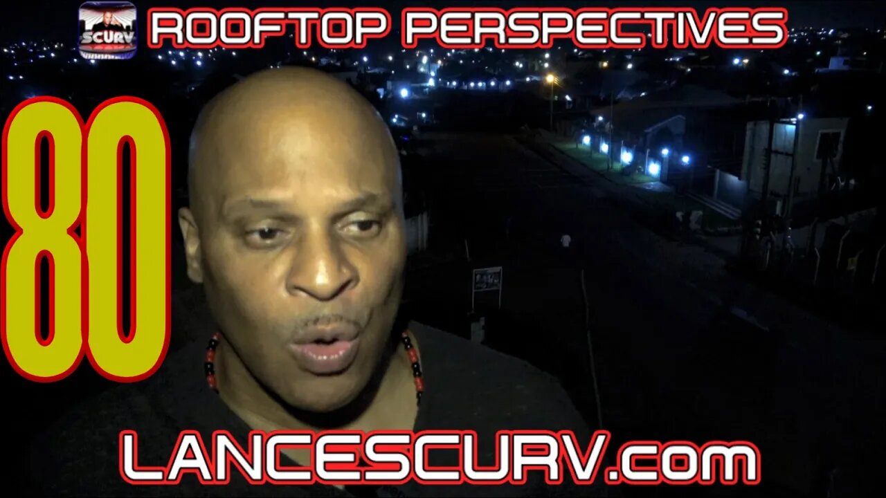 THOSE FRIENDLY COVERTLY RESENTFUL LEECHES TICKS PARASITES & JEZEBELS! - ROOFTOP PERSPECTIVES # 80