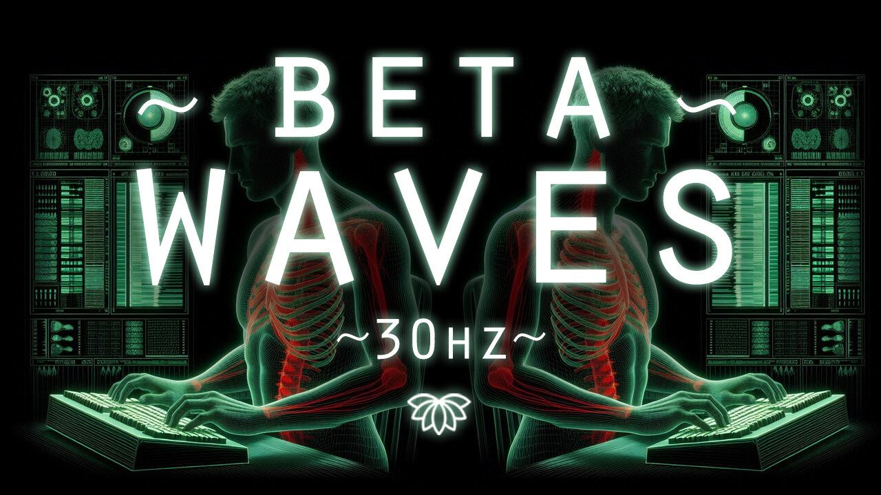 30Hz BETA WAVES 🌐 Binaural Beats for Optimizing Focus and Daily Energy