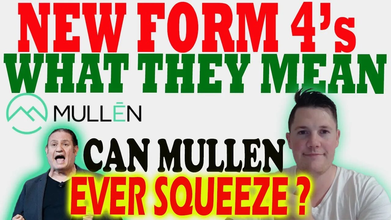 NEW Mullen Form 4 - What is it Saying ?! │ Can Mullen EVER Squeeze ? ⚠️ Mullen Investors Must Watch