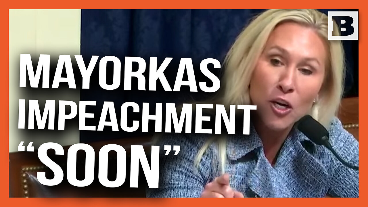 MTG ERUPTS on Mayorkas: We Are Impeaching "SOON"