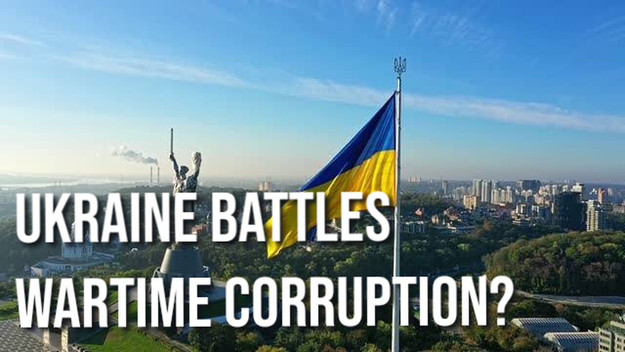 Corruption in Ukraine_ The Impact on the War