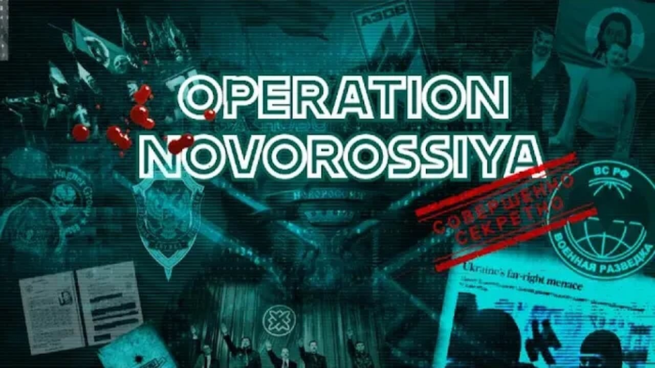 Operation Novorossiya: The History Behind the Kremlin's Neo Nazi PsyOps in Ukraine - Part 1: GRU