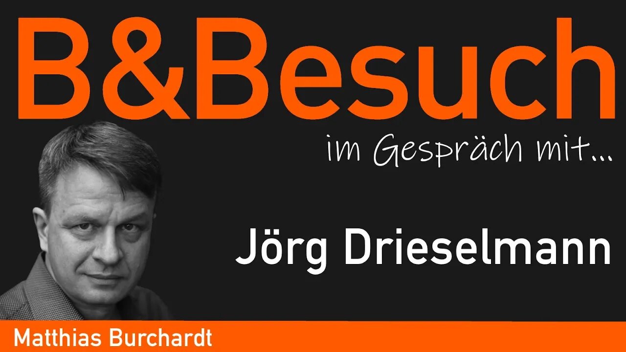 B&Besuch - Matthias Burchardt im Gespräch mit Jörg Drieselmann