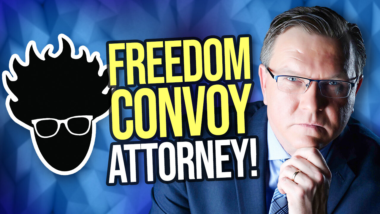 Live Stream with Ottawa Convoy Attorney, Keith Wilson - Viva Frei Live!