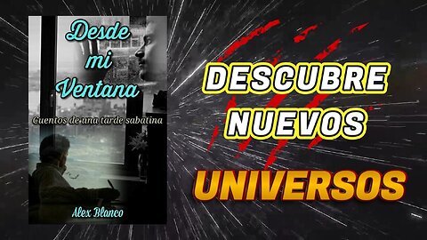 DESDE MI VENTANA - #booktrailer ANTOLOGIA DE CUENTOS - Disponible en #amazon #kindleunlimited