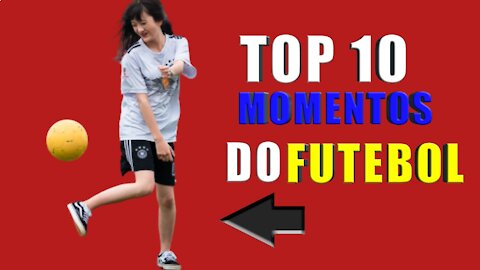 Top10 momentos Do Futebol