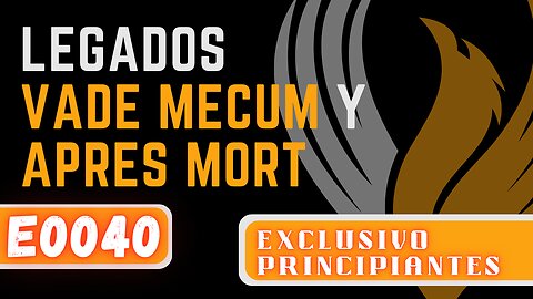 E0040 LEGADOS VADE MECUM Y APRÈS MORT