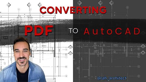 Converting PDFs to AutoCAD Files: 2017+ AutoCAD feature