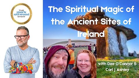 The Spiritual Magic of the Ancient Sites of Ireland - 24th June 2024