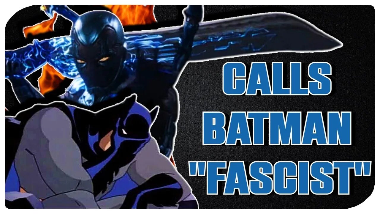 Blue Beetle Trailer Ends With "BATMAN'S A FASCIST"