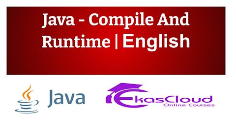 # Java - Compile And Runtime - Ekascloud - English