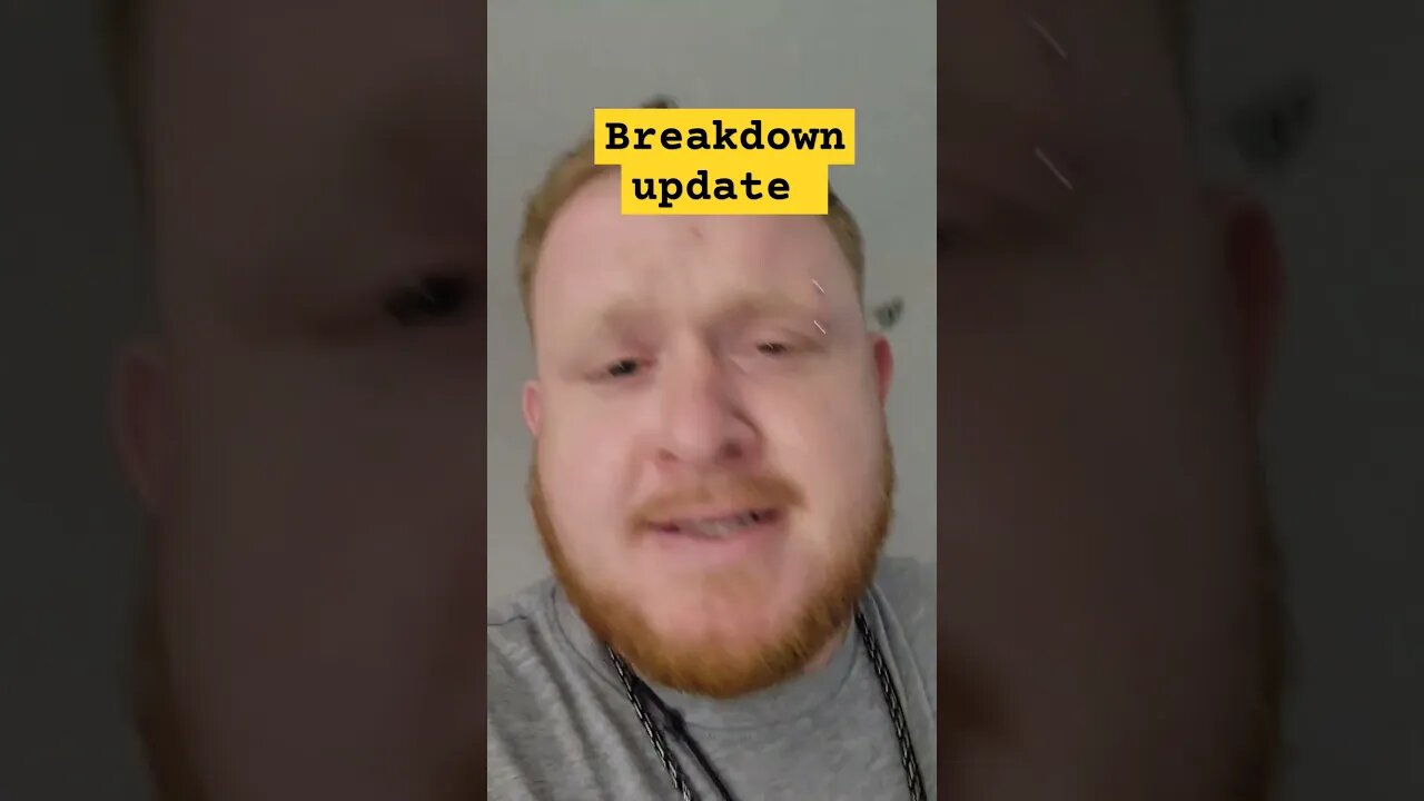 Breakdown Update