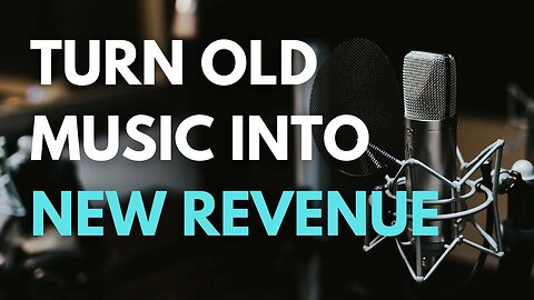 How to Turn Your Old Music into Present Supplemental Income