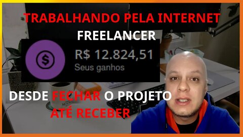 Trabalhar Freelancer pela internet (programador) da conquista do projeto até o recebimento! Aprenda!