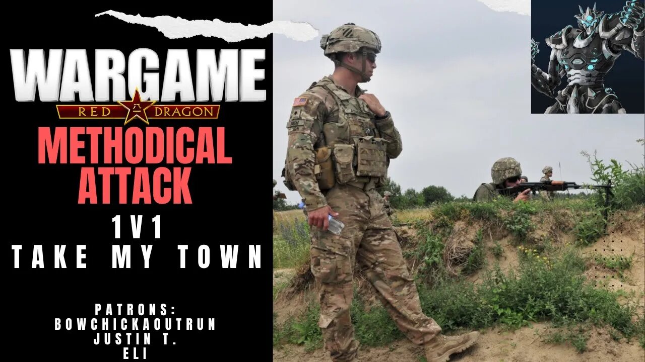 Methodical Attacks - TAKE MY TOWN | Wargame Red Dragon Multiplayer