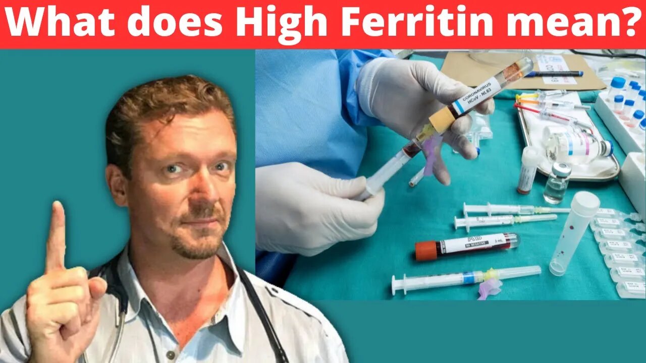 Elevated Ferritin [What causes High Ferritin?] 2023