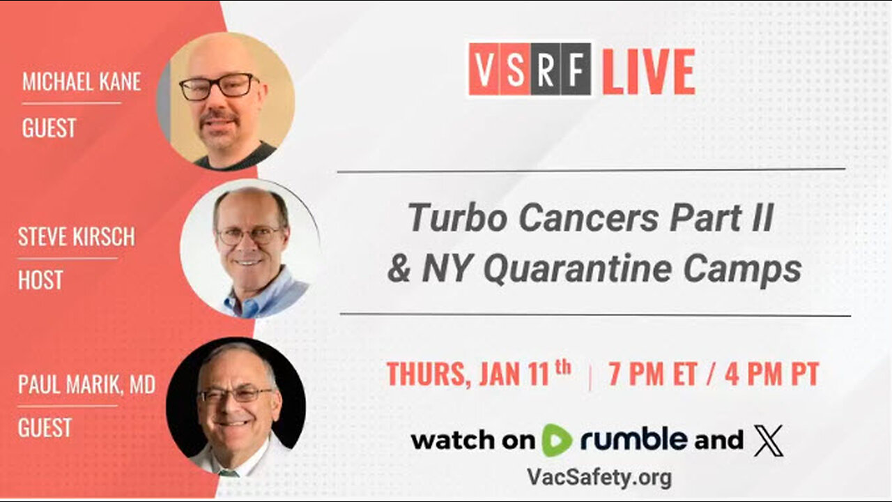 VSRF Live #109: Part II of Covid-19 Vaccine Turbo Cancers 1/11/24