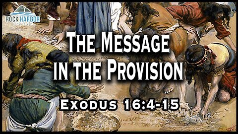 The Message in the Provision Exodus 16