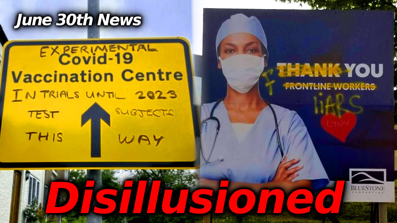 DISILLUSIONED: Tyranny & Vaccine News Rundown For June 20th 2021. Consensus Imploding?