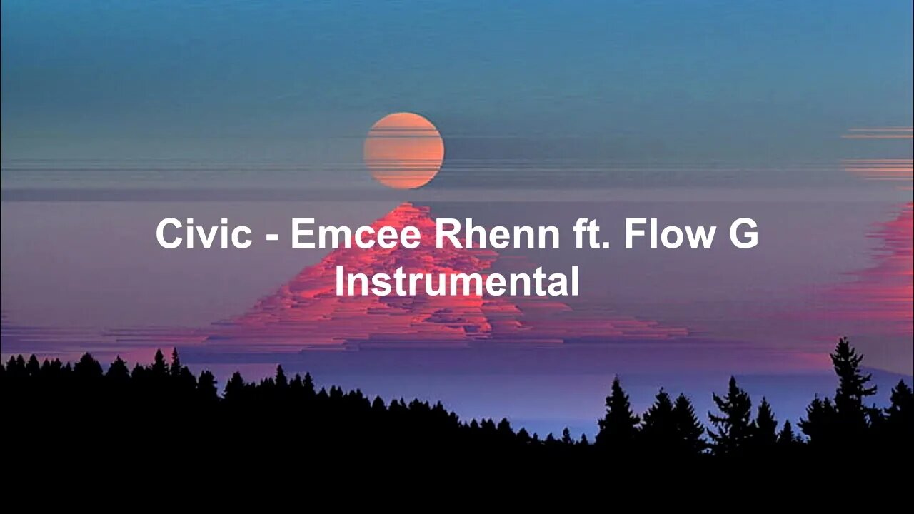 Civic - Emcee Rhenn ft. Flow G (Instrumental)
