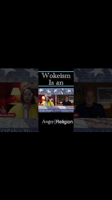 Wokeism is an Angry Religion