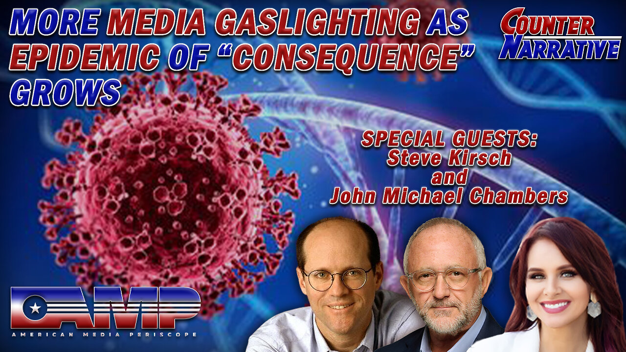 More Media Gaslighting As Epidemic of "Coincidences" Grows with John Michael Chambers and Steve Kirsch | Counter Narrative Ep. 79