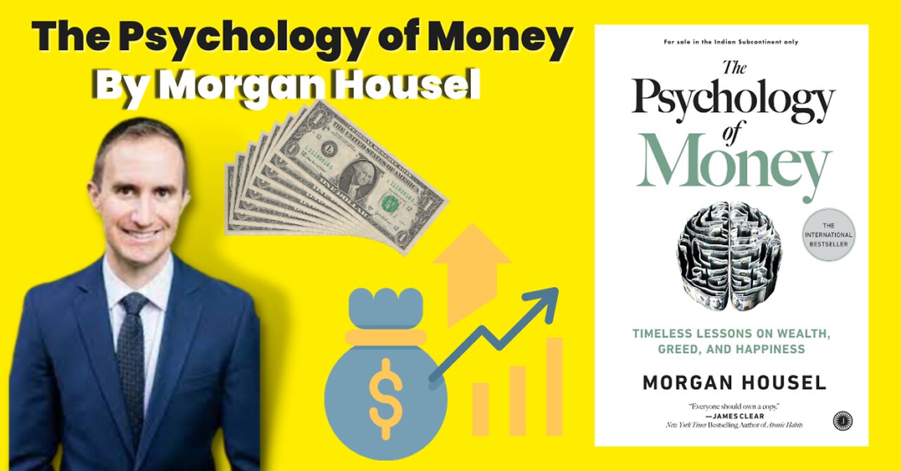 The Psychology of Money in 20 minutes