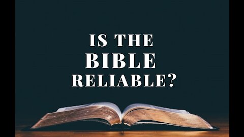 Is the Bible Reliable? Part 4 - God Has Spoken: Revelation