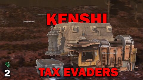 Tax Evaders: Kenshi [Tax Cults] EP2