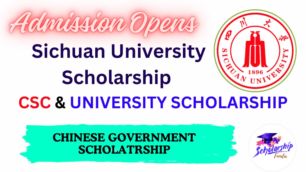 Sichuan University Scholarship 2024 2025 | CSC Scholarship | Belt and Road Scholarship