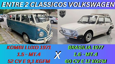 ENTRE 2 CARROS - VW KOMBI X VW BRASILIA - SUPER VALORIZADOS E BONS PARA FAZER PROJETO