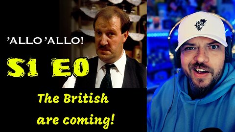 Allo Allo S1 E0 (The British Are Coming) | Reaction!