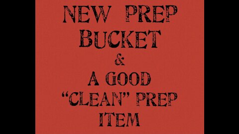 New prep bucket and Clean prep item