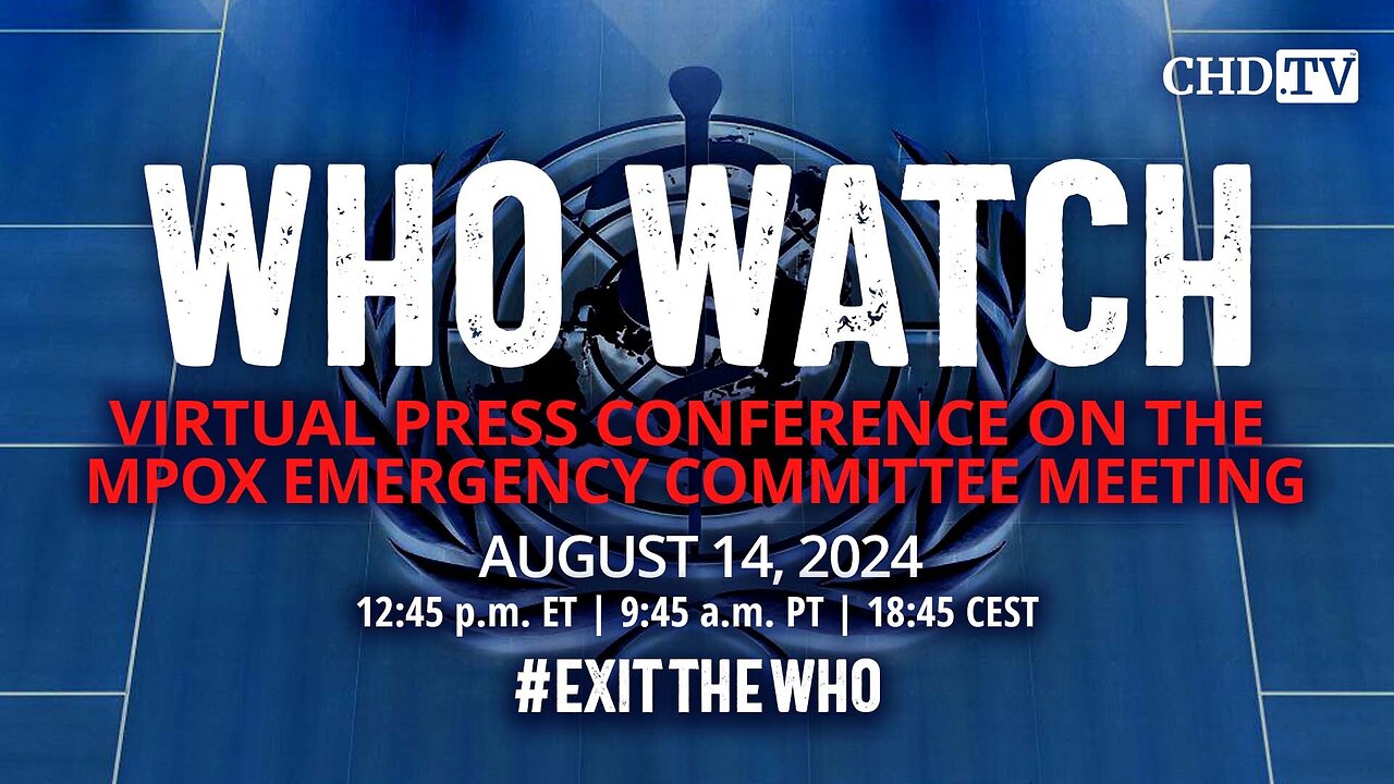 WHO WATCH: Virtual Press Conference on the Mpox Emergency Committee Meeting