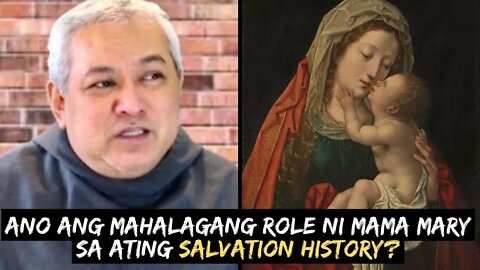 💥Bakit Napaka HALAGA ni MAMA MARY sa ating SALVATION HISTORY?