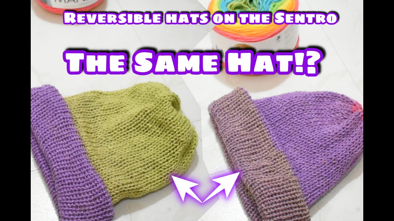 How to Make Reversible Hats on the Sentro Knitting Machine