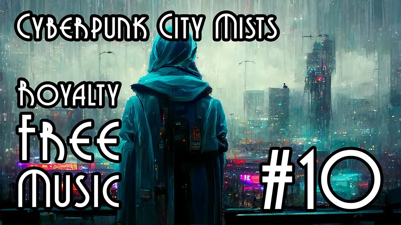 FREE Music for Commercial Use at YME - Cyberpunk City Mists #10