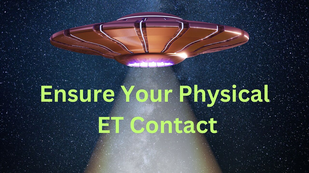 Ensure Your Physical ET Contact ∞The 9D Arcturian Council, Channeled by Daniel Scranton 08-29-24