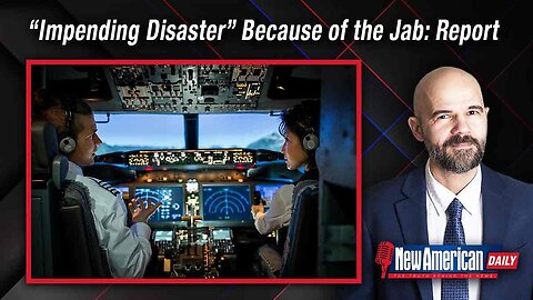 “Impending Disaster” Coming to Aviation Industry Because of the Jab: Report