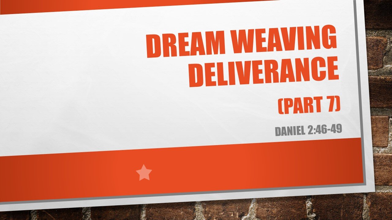 7@7 #79: Dream-weaving Deliverance 7