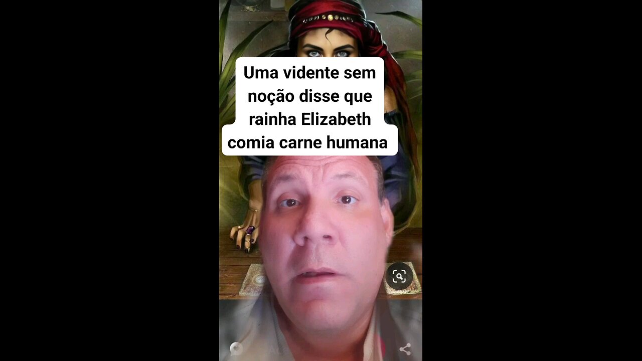 vidente disse que rainha Elizabeth comia carne humana
