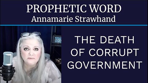 Prophetic Word: The Death of Corrupt Government