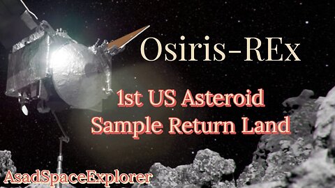 OSIRIS-REx: 1st US Asteroid Sample Lands Soon (Official NASA Trailer)