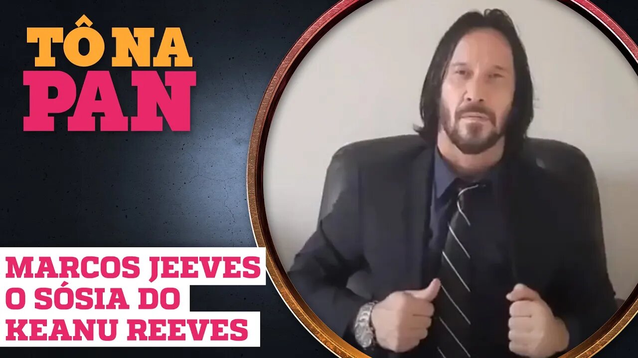 KEANU REEVES NO BRASIL! JÁ CONHECE O MARCOS JEEVES? | Tô Na Pan