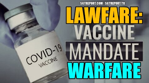 LAWFARE: VAXX 'MANDATE' IS WARFARE -- MITCH FINE