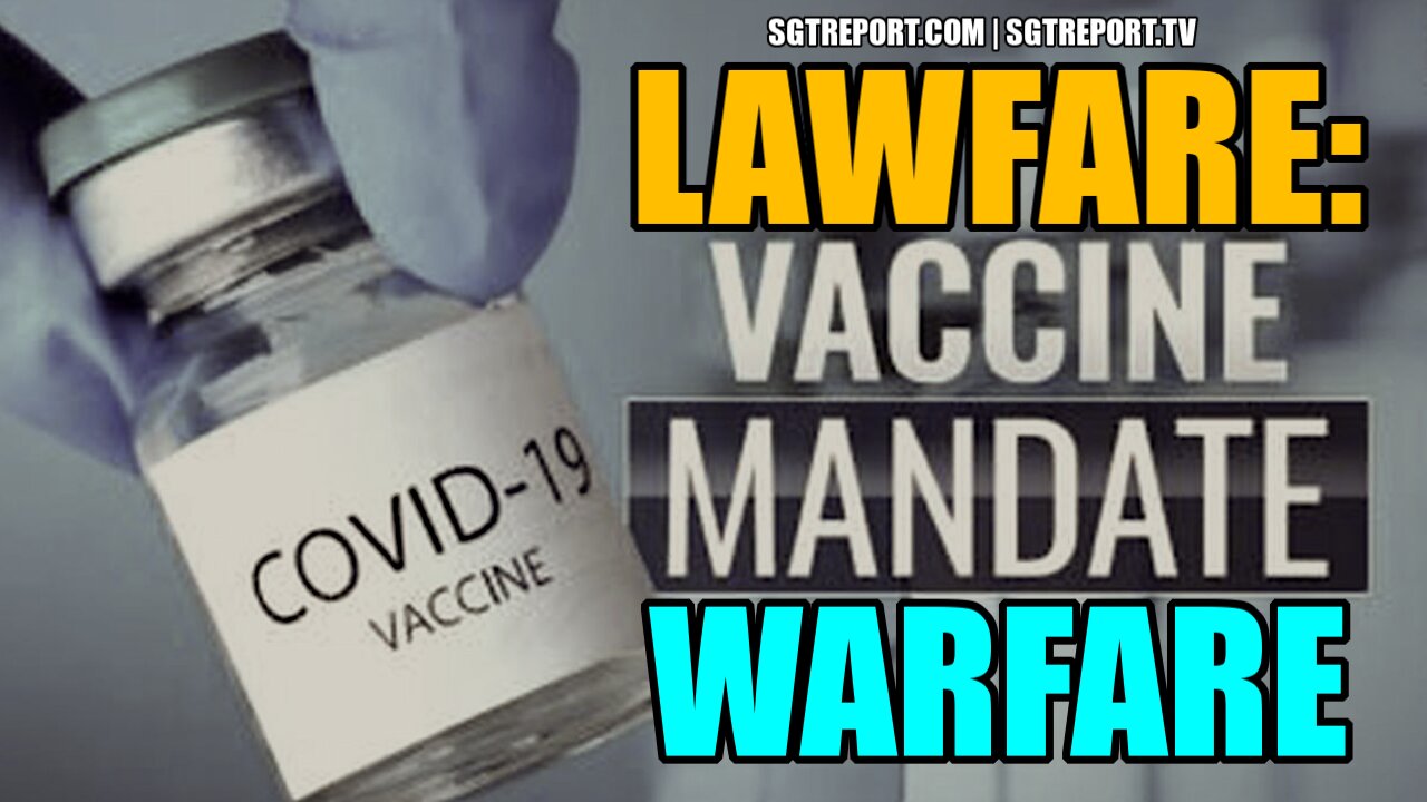 LAWFARE: VAXX 'MANDATE' IS WARFARE -- MITCH FINE