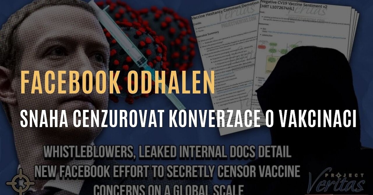 Informátoři z Facebooku odhalují snahu FB potlačovat příspěvky o obavách z vakcinace