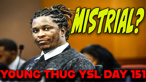 YSL TRIAL UPDATE! Judge to Rule on MISTRIAL Motion DAY 151