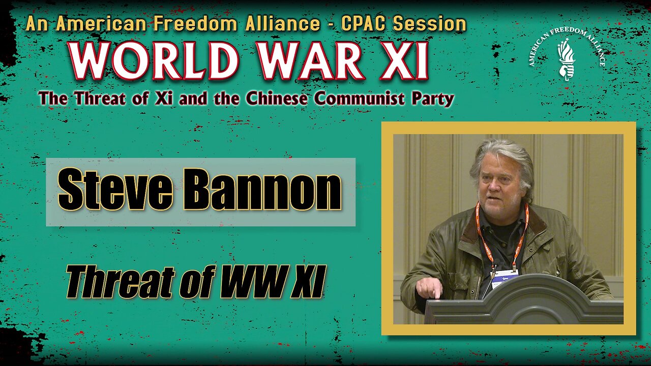 Steve Bannon: The Threat of WW Xi